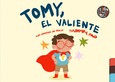 Tomy, el valiente