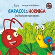 El caracol y la hormiga.