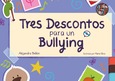 Portada de: Tres descontos para un bullying