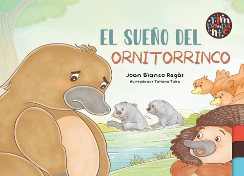 El sueño del ornitorrinco El sueño del ornitorrinco