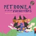 Petronila se va de vacaciones