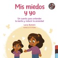 Mis miedos y yo